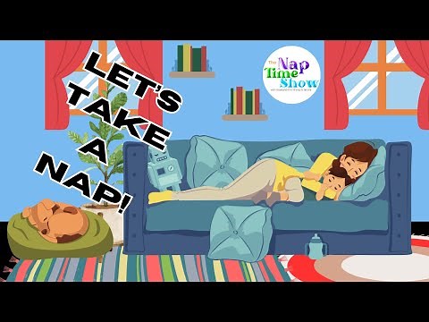 Let’s Take A Nap Song | Kids Sing-Along Songs for Nap Time | Nursery Rhymes and More | Nap Time Show