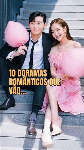 10 doramas românticos que vão te fazer sorrir, chorar e se apaixonar!