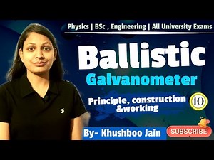Ballistic Galvanometer | lect.-10 | mechanics #physics #engineering #bsc