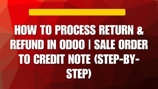 How to Process Return Refund in Odoo | Sale Order to Credit Note (Step-by-Step) | Srujan Raval