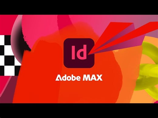 P5 Adobe InDesign 2024更新|来自Adobe MAX 2023