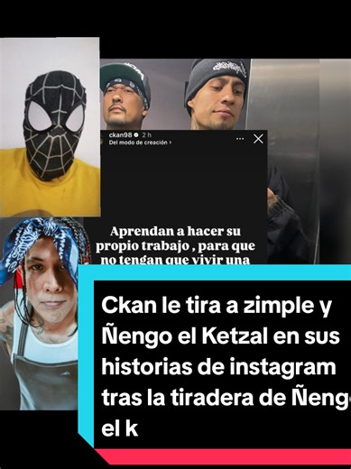 Ckan y Ñengo el Ketzal: Conflictos en Instagram