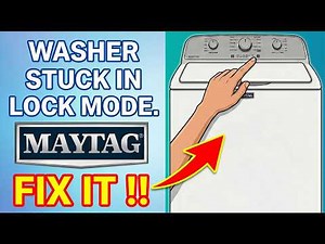 How To Fix Maytag Washer Stuck In Lock Mode - Unlock Control Guide