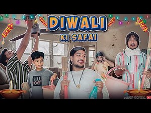 Diwali Ki Safai / Ajay Goyal New Video