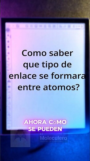 ¿Cómo saber si un enlace es iónico o covalente? Electronegatividad