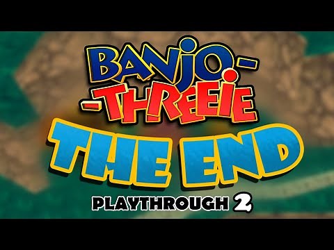BANJO THREEIE Playthrough 2 THE END (Banjo Kazooie Mod)