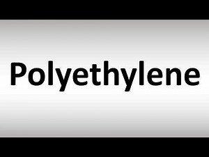 How to Pronounce Polyethylene