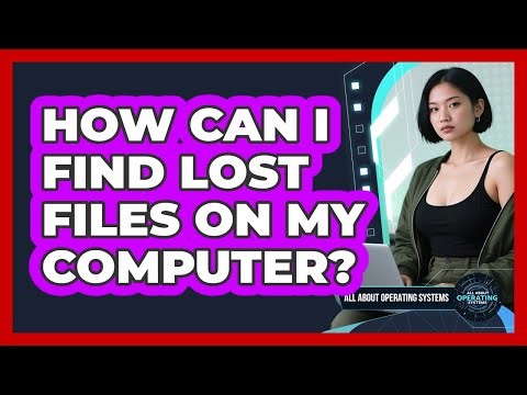 How Can I Find Lost Files On My Computer?