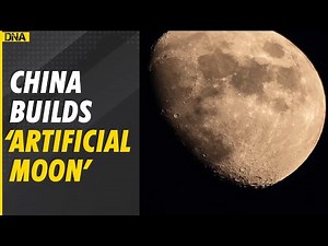 After sun, China builds 'artificial Moon' to simulate lunar environment on Earth
