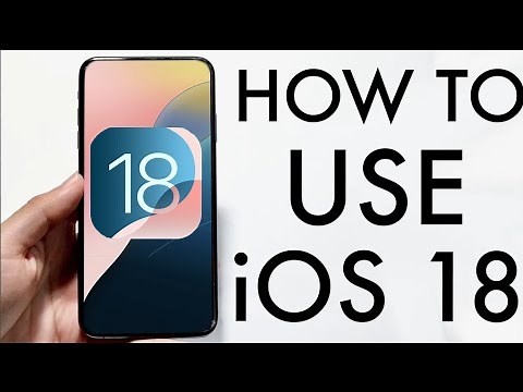 How To Use iOS 18! (Complete Beginners Guide)