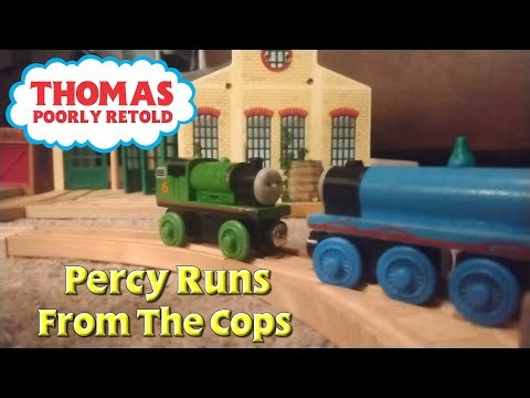 Thomas Poorly Retold - Percy Runs Away