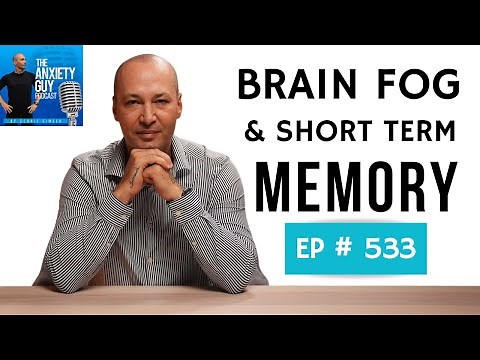 Brain Fog and Short-Term Memory in Anxiety Explained