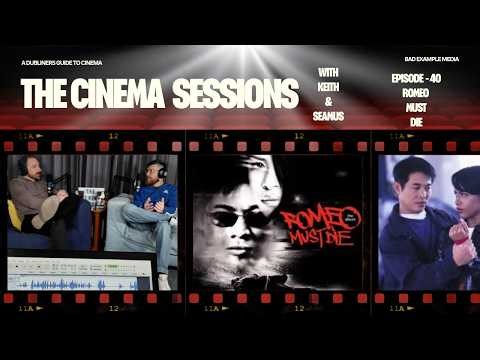 Revisiting Romeo Must Die | Jet Li, Aaliyah and a Very 2000s Action Movie | Cinema Sessions Ep#40