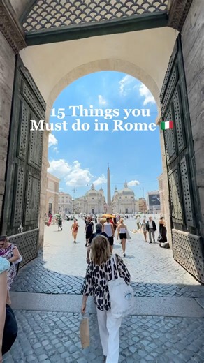 15 things to do in Rome you can’t Miss 🇮🇹