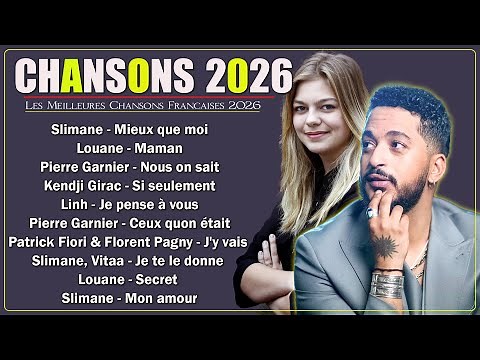 🇫🇷 Chansons Française 2026 Nouveauté ⚡ Les Meilleures Chansons Françaises 2026