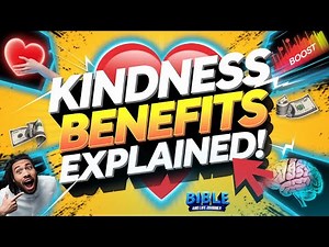 Kindness Benefits Explained