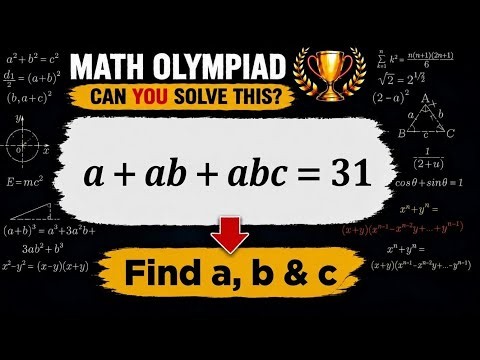 31 Is Prime — One Factorization Reveals Seven Integer Triples | Math Olympiad