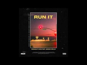 Midnight Kids feat Annika Wells - Run It ( Clean Version )