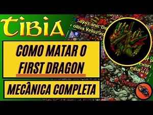 🐉[TUTORIAL COMPLETO]🐉 MATANDO O BOSS FIRST DRAGON NO TIBIA