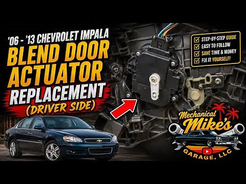 '06 - '13 Chevrolet Impala Blend Door Actuator Replacement (Driver Side)