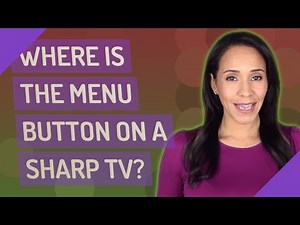 Where is the menu button on a Sharp TV?