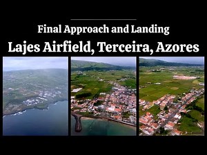 AZORES: Flight Approach & Landing. Lajes, Terceira 2022