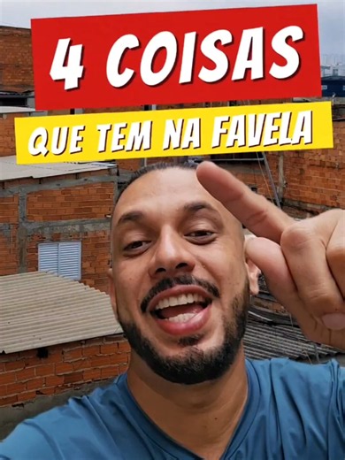 4 coisas que tem na favela - itens comuns e cultura local