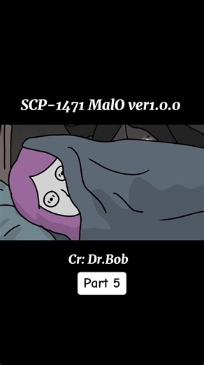 #part5 #scp1471 #drbob #animation #horror #fyp #foryou