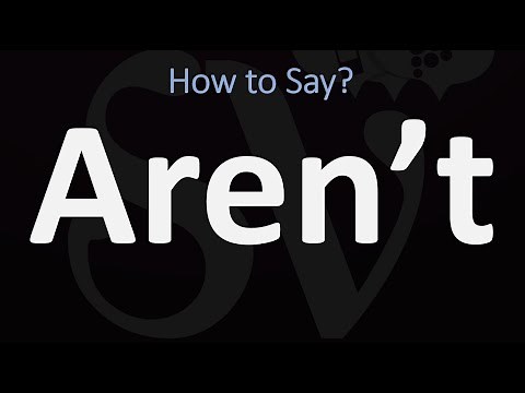 How to Pronounce Aren’t? (CORRECTLY)