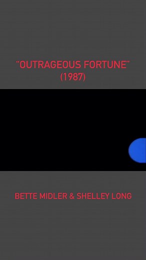 Bette Midler and Shelley Long star in one of the most underrated comedies of the 1980s, the 1987 film “Outrageous Fortune”. The movie also stars George Carlin and Peter Coyote. | Bette Midler: Still Divine