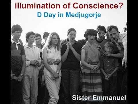illumination of Conscience? D Day in Medjugorje