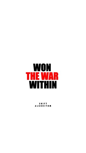 Shift Algorithm | Win the war within — and no one outside can command you. You can’t control someone who’s already won the war with themselves. They don’t... | Instagram