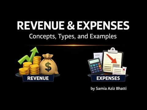 Understanding Revenue and Expenses: Concepts, Types, and Examples #financialaccounting #bba