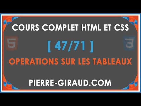 COURS COMPLET HTML ET CSS [47/71] - Opérations sur les tableaux