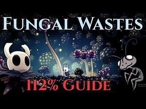 Fungal Wastes - Hollow Knight 112% Guide (Full Walkthrough)