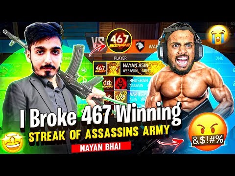 Breaking 467 Winning Streak Of Assassins ARMY 😱 Aawara Vs Nayan Bhai Got Angry 😡 || Free Fire