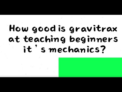 How gravitrax teaches its mechanics | Part 1