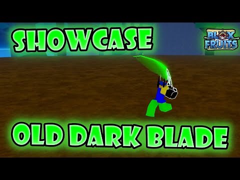The last old Dark Blade showcase - Blox Fruits