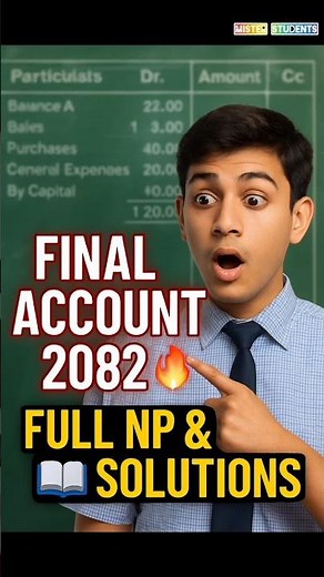 Class 12 Final Account 🔥 Full Exercise Solutions 2082 | NP & TP Complete Guide #exam #viral