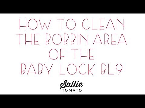 How to Clean Bobbin Area on Baby Lock BL9 Sewing Machine