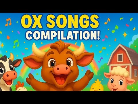 OX SONGS COMPILATION 🐮🎶 Sleepy, Happy & Dancing Ox Adventures!