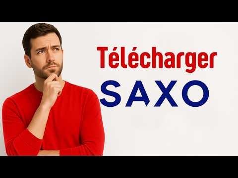 Télécharger Saxo App, Installer Saxo Application (gratuit) Trading Investissement Bourse