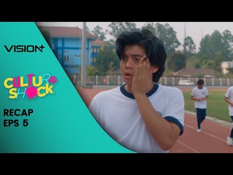Recap Episode 5 Vision+ Originals Culture Shock: Ajil Ditto, Davina Karamoy