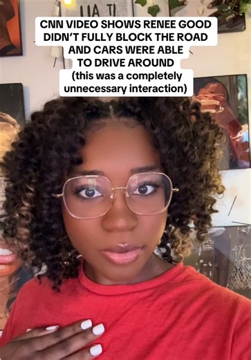 1.10.26— 🚨 cnn video shows renee good didn’t fully block the road — cars were able to drive around — this was a completely unnecessary interaction. 🚨 newly released footage from the minneapolis ice shooting — including clips shared by major outlets like cnn and other local surveillance — shows renee nicole good’s vehicle was only partially in the street and other cars were able to pass on the open adjacent lane before federal agents engaged her. that means her vehicle wasn’t a total blockade a