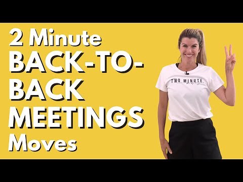 Back-To-Back Meetings 2-Minute Exercise Break