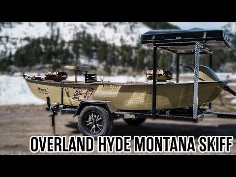Overland Hyde Montana Skiff Drift Boat