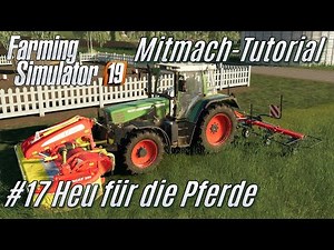 LS19 Mitmach Tutorial: #17 Heu für die Pferde