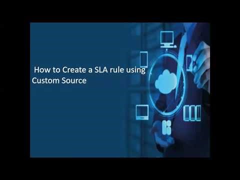 How to create a SLA rule using Custom Source