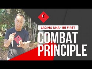 4.4 COMBAT Principle | Filipino Martial Arts Laging Una - Be first