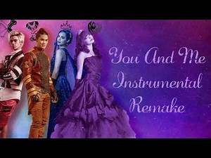 Descendants 2 - You and Me (Instrumental Remake)